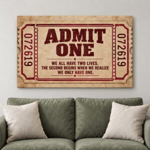 Admit One Vintage Ticket Motivational Canvas Wall Art for Home Office Decor