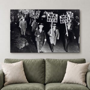 Prohibition Repeal Protest Canvas Art "We Want Beer" Photo Print | Vintage Home Bar Decor