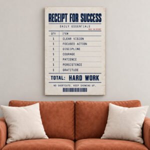 Receipt for Success Motivational canvas wall art over sofa