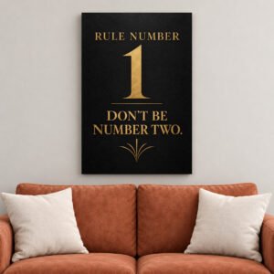 Rule Number 1 Don't Be Number Two canvas wall art over sofa
