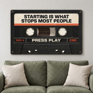 Starting Is What Stops Most People Press Play Retro Cassette Canvas Wall Art